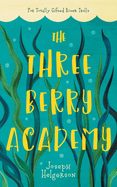 The Three-Berry Academy