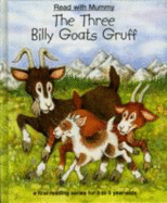 The three billy goats gruff - Brown, Janet Allison, and Morton, Ken