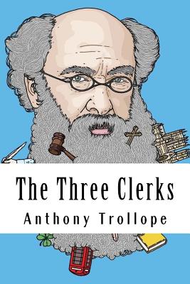 The Three Clerks - Trollope, Anthony