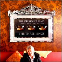 The Three Kings - The Jeff Golub Band
