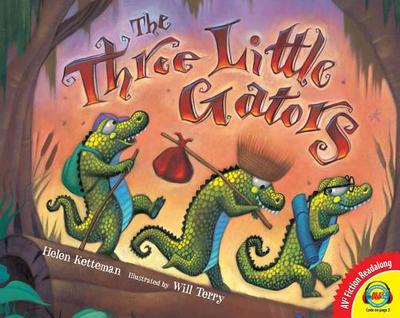 The Three Little Gators - Ketteman, Helen