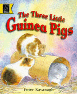 The three little guinea pigs.