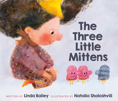 The Three Little Mittens - Bailey, Linda