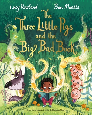 The Three Little Pigs and the Big Bad Book - Rowland, Lucy