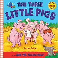 The Three Little Pigs: ..and the Big Bad Wolf