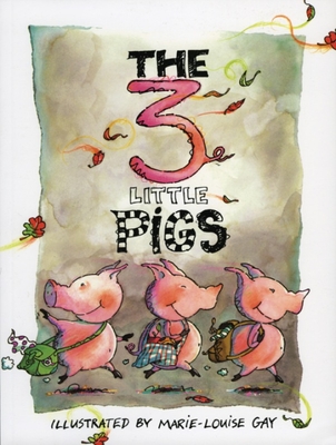 The Three Little Pigs - Gay, Marie-Louise