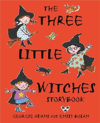 The Three Little Witches Storybook - Adams, Georgie