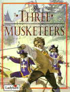 The Three Musketeers - Ladybird Books (Editor)