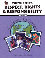 The Three R'S: Respect, Rights & Responsibility - Nunn, Tamara