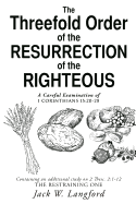 The Threefold Order of the Resurrection of the Righteous