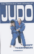 The Throws and Takedowns of Judo - Thompson, Geoff