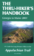 The Thru-Hiker's Handbook: Georgia to Maine - Bruce, Dan