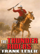 The Thunder Riders - Leslie, Frank