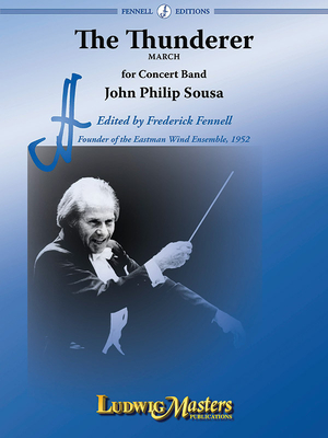 The Thunderer: Conductor Score - Sousa, John Philip (Composer), and Fennell, Frederick (Composer)