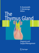 The Thymus Gland: Diagnosis and Surgical Management