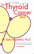 The Thyroid Cancer Book - Rosenthal, M Sara