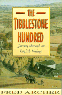 The Tibblestone Hundred: A Journey Through an English Village