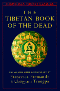 The Tibetan Book of the Dead - Trungpa, Chogyam