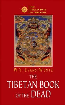 The Tibetan Book of the Dead - Evans-Wentz, W. Y.