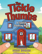 The Tickle Thumbs: A Ticklish Counting Book