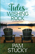 The Tides of Wishing Rock: A Novel with Recipes