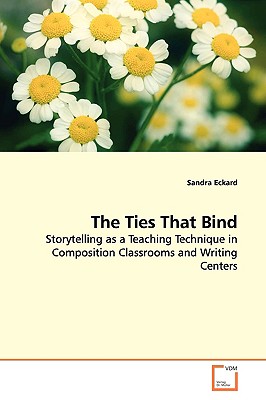 The Ties That Bind - Eckard, Sandra