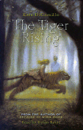 The Tiger Rising - DiCamillo, Kate, and Baker, Dylan (Read by)