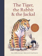 The Tiger, the Rabbit and  the Jackal