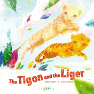 The Tigon and the Liger