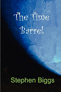 The Time Barrel