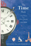The Time Book: A Brief History from Lunar Calendars to Atomic Clocks - Jenkins, Martin