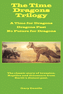 The Time Dragons Trilogy