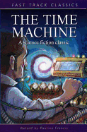 The Time Machine: Fast Track Classics