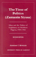 The Time of Politics (Zamanin Siyasa): Islam and the Politics of Legitimacy in Northern Nigeria (1950-1966)