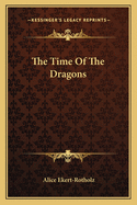 The Time Of The Dragons