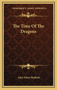 The Time of the Dragons