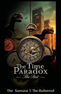 The Time Paradox: The Past