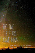 The Time the Stars Came Down: New and Selected Poetry