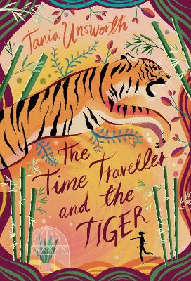 The Time Traveller and the Tiger - Unsworth, Tania