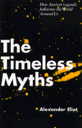 The Timeless Myths: How Ancient Legends Influence the World Around Us