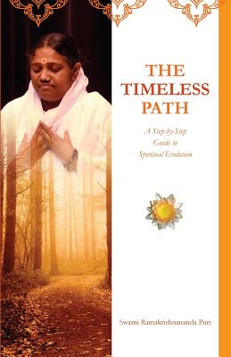 The Timeless Path - Puri, Swami Ramakrishnananda, and Amma, and Devi, Sri Mata Amritanandamayi
