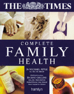 The "Times" Complete Family Health - Apple, Dr. Michael, Dr.