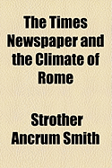 The Times Newspaper and the Climate of Rome