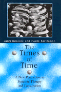 The Times of Time: A New Perspective in Systemic Therapy and Consultation