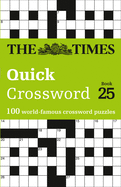 The Times Quick Crossword Book 25: 100 General Knowledge Puzzles