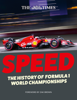 The Times Speed: The History of Formula 1 World Championships - Brown, Zak (Foreword by), and Eason, Kevin, and Times Books