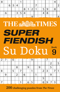 The Times Super Fiendish Su Doku Book 9: 200 Challenging Puzzles