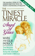 The Tiniest Miracle: Angel of Grace - Patrick, Mark, and Patrick, Julie