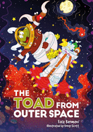 The Toad from Outer Space