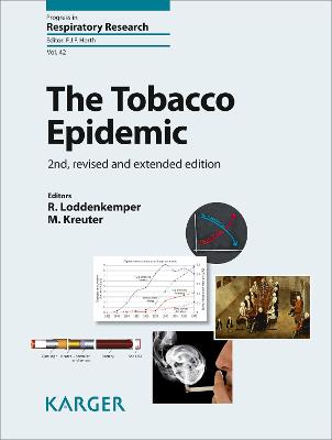 The Tobacco Epidemic - Loddenkemper, R. (Editor), and Kreuter, M. (Editor), and Herth, F.J.F. (Series edited by)